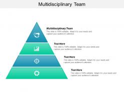 Multidisciplinary team ppt powerpoint presentation pictures layouts cpb