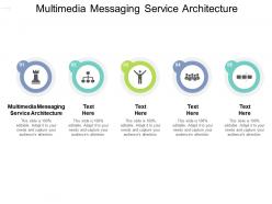 Multimedia messaging service architecture ppt powerpoint presentation inspiration cpb