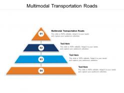 Multimodal transportation roads ppt powerpoint presentation model summary cpb