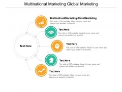 Multinational marketing global marketing ppt powerpoint presentation summary slides cpb
