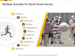 Multiple activities for sports event service ppt powerpoint presentation diagram