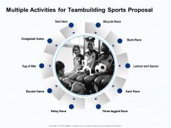 Multiple activities for teambuilding sports proposal ppt powerpoint presentation gallery slideshow