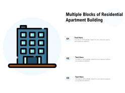 Multiple blocks of residential apartment building