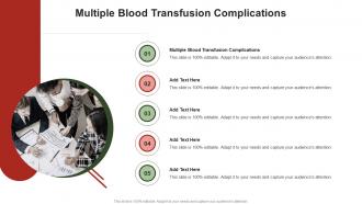 Multiple Blood Transfusion Complications In Powerpoint And Google Slides Cpb