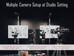 Multiple camera setup at studio setting