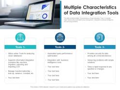Multiple characteristics of data integration tools