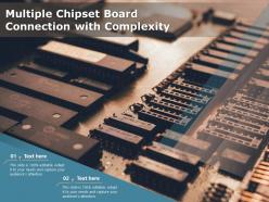 Multiple chipset board connection with complexity