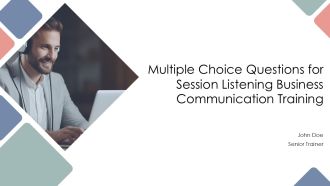 Multiple Choice Questions For Session Listening Business Communication Training PPT Example AT