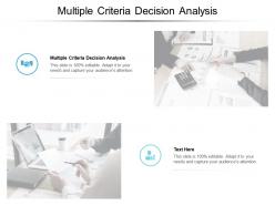 Multiple criteria decision analysis ppt powerpoint presentation infographics background cpb