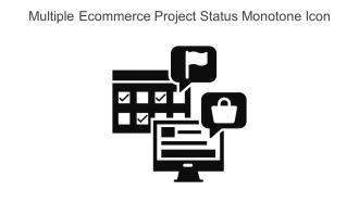 Multiple Ecommerce Project Status Monotone Icon In Powerpoint Pptx Png And Editable Eps Format