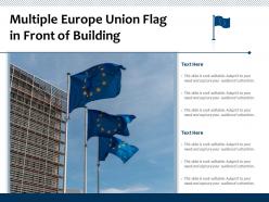 Multiple europe union flag in front of building