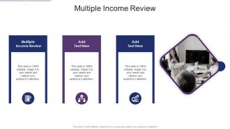 Multiple Income Review In Powerpoint And Google Slides Cpb