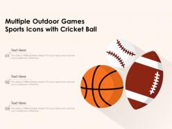Multiple outdoor games sports icons with cricket ball