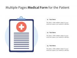 Multiple pages medical form for the patient