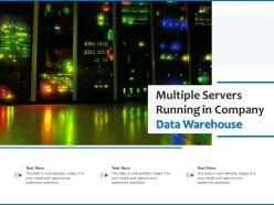 Multiple servers running in company data warehouse