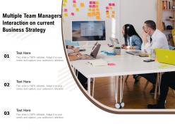 Multiple team managers interaction on current business strategy