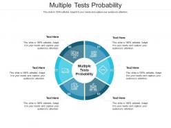 Multiple tests probability ppt powerpoint presentation show layout cpb