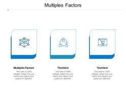 Multiples factors ppt powerpoint presentation file examples cpb