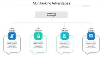 Multitasking advantages ppt powerpoint presentation ideas deck cpb