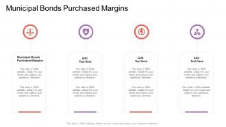 Municipal Bonds Purchased Margins In Powerpoint And Google Slides Cpb