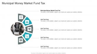 Municipal Money Market Fund Tax In Powerpoint And Google Slides Cpb