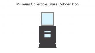 Museum Collectible Glass Colored Icon In Powerpoint Pptx Png And Editable Eps Format