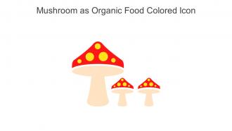 Mushroom As Organic Food Colored Icon In Powerpoint Pptx Png And Editable Eps Format