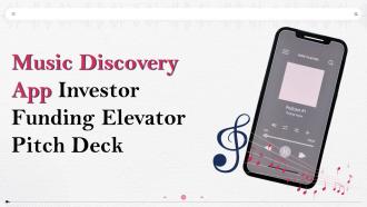 Music Discovery App Investor Funding Elevator Pitch Deck Ppt Template