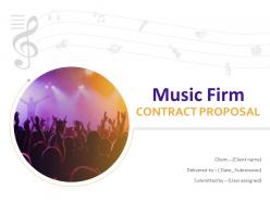 Music Firm Contract Proposal Powerpoint Presentation Slides