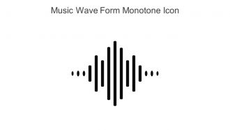 Music Wave Form Monotone Icon In Powerpoint Pptx Png And Editable Eps Format