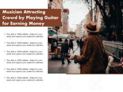Musician attracting crowd by playing guitar for earning money
