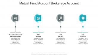 Mutual Fund Account Brokerage Account In Powerpoint And Google Slides Cpb