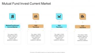 Mutual Fund Invest Current Market In Powerpoint And Google Slides Cpb