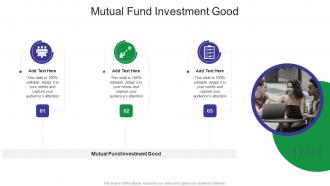 Mutual Fund Investment Good In Powerpoint And Google Slides Cpb