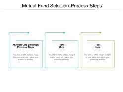 Mutual fund selection process steps ppt powerpoint presentation styles vector cpb