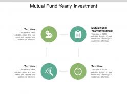 Mutual fund yearly investment ppt powerpoint presentation ideas cpb