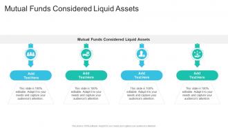 Mutual Funds Considered Liquid Assets In Powerpoint And Google Slides Cpb