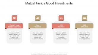 Mutual Funds Good Investments In Powerpoint And Google Slides Cpb