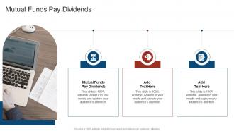 Mutual Funds Pay Dividends In Powerpoint And Google Slides Cpb
