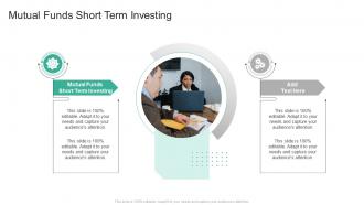 Mutual Funds Short Term Investing In Powerpoint And Google Slides Cpb