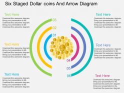 Mx six staged dollar coins and arrow diagram flat powerpoint design