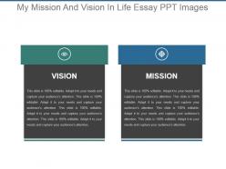 My mission and vision in life essay ppt images