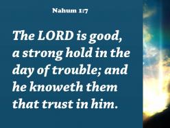Nahum 1 7 he cares for those who trust powerpoint church sermon
