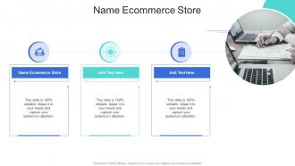 Name Ecommerce Store In Powerpoint And Google Slides Cpb