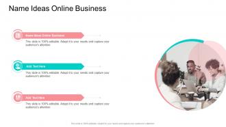 Name Ideas Online Business In Powerpoint And Google Slides Cpb