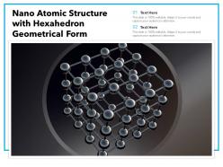 Nano atomic structure with hexahedron geometrical form