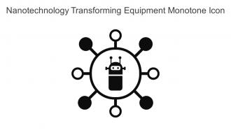 Nanotechnology Transforming Equipment Monotone Icon In Powerpoint Pptx Png And Editable Eps Format