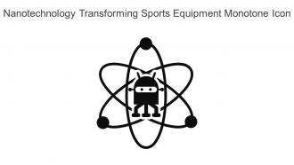 Nanotechnology Transforming Sports Equipment Monotone Icon In Powerpoint Pptx Png And Editable Eps Format