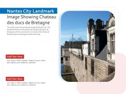 Nantes city landmark image showing chateau des ducs de bretagne powerpoint presentation ppt template