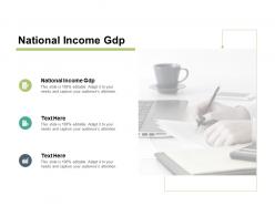 National income gdp ppt powerpoint presentation layouts guide cpb